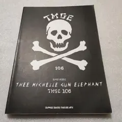 THEE MICHELLE GUN ELEPHANT「TMGE 106」