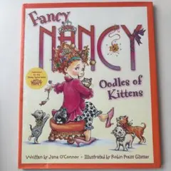 【洋書 絵本】Fancy Nancy: Oodles of Kittens