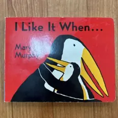 I Like It When... 洋書 絵本