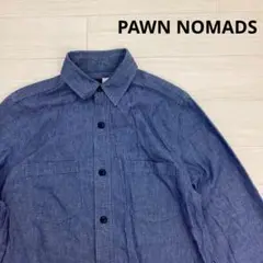 PAWN NOMADS パウンノーマッズ 長袖 シャンブレーシャツ S