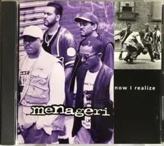 【お蔵入りR&B】MENAGERI / NOW I REALIZE