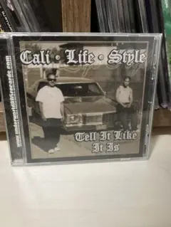 Cali Life Style Tell It Like It Is CD