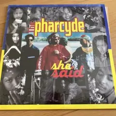 The Pharcyde She Said