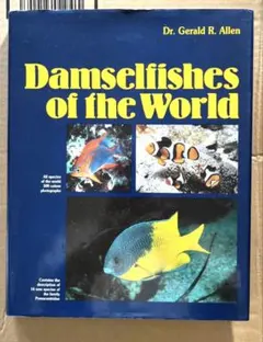 Damselfishes of the World