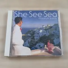 鈴木雅之/She・See・Sea