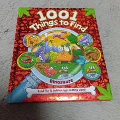 1001 Things to Find: Dinosaurs