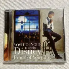 井上芳雄　meets Disney Proud of Your Boy