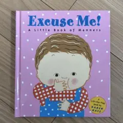 Excuse Me! A Little Book of Manners