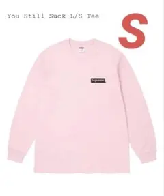 Supreme You Still Suck L/S Tee ピンク S - メルカリ