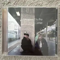 yonige Neyagawa City Pop CD