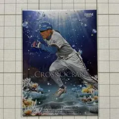 2025 BBM 35周年 CROSS OCEAN 松井稼頭央　インサート