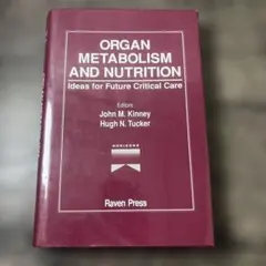 ORGAN METABOLISM AND NUTRITION