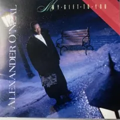 マイ・ギフト・トゥ・ユー　Alexander O'Neal