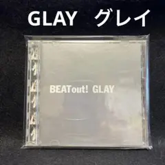 GLAY BEATout! グレイ　ビートアウト！