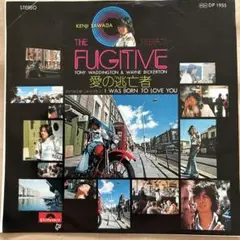 ☆ EP盤 沢田研二 [ THE FUGITIVE 愛の逃亡者／I WAS〜]