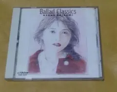 小泉今日子 / BALLAD CLASSICS