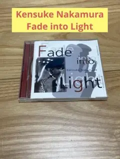 E) Kensuke Nakamura / Fade into Light