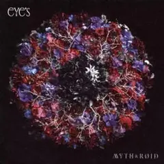 MYTH ＆ ROID / eYe’s[通常盤]