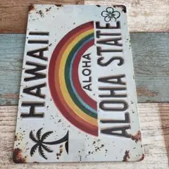 ハワイ　アロハ　 ALOHA STATE ブリキ看板 インテリア　20×30
