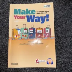 Make Your Way!Communicating while Abroad