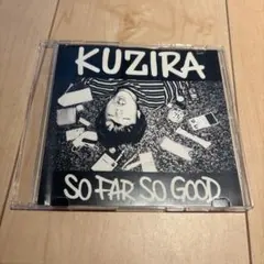KUZIRA So Far So Good 廃盤
