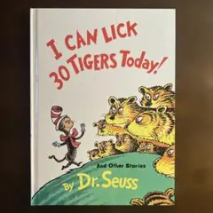 I CAN LICK 30 TIGERS TODAY! ドクター・スース