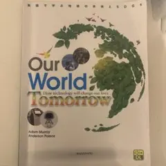 Our World Tomorrow:How technology will …