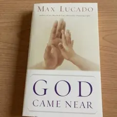 【英語版】ペーパーバックGOD CAME NEAR by Max Lucado