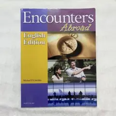 Encounters Abroad English Edition 南雲堂