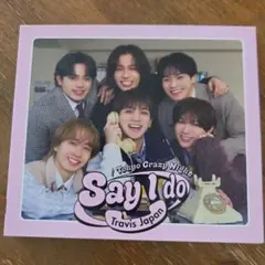 Say I do / Tokyo Crazy Night 初回T盤