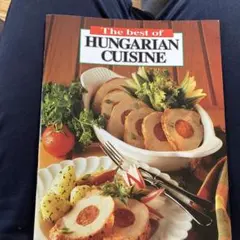 The Best of Hungarian Cuisine ハンガリー料理