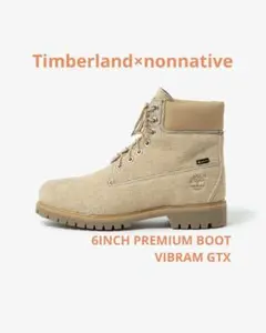【新品】Timberland×nonnative　第1弾 Timberland × nonnativeの『6-INCH PREMIUM BOOT VIBRAM GTX』が