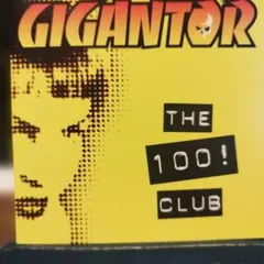 GIGANTOR THE 100! CLUB CD1998