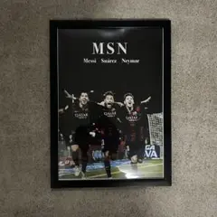 MSN メッシ スアレス ネイマール フレーム付きポスター アートポスター　A4