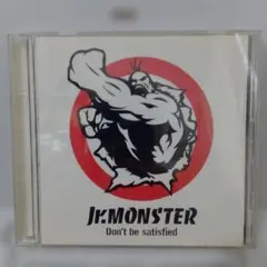 JR.MONSTER Don't be satisfied CD
