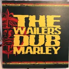 The Wailers - Dub Marley ウェイラーズ　ダブ・マーリー