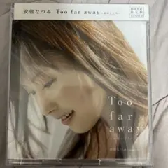 Too far away～女のこころ～