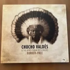 CHUCHO VALDÉS BORDER-FREE CD