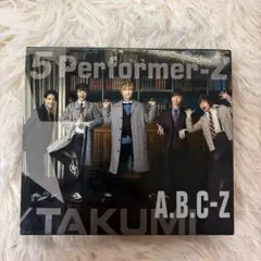 A.B.C-Z 5 Performer-Z 初回限定TAKUMI盤