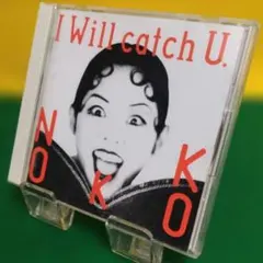 NOKKO/アイ・ウィル・キャッチ・ユーのサムネイル