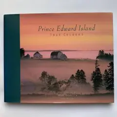 Prince Edward Island: True Colours 写真集