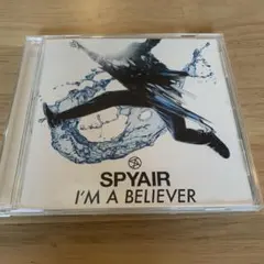 SPYAIR I'M A BELIEVER