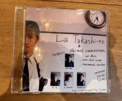 La Takashino & shi-no's connection