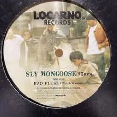 SLY MONGOOSE / BAD PULSE