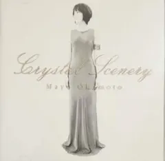 Crystal Scenery　岡本真夜【完全プレス限定盤】