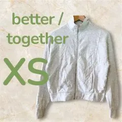 better / together グレー XS 薄手ジップアップジャケット