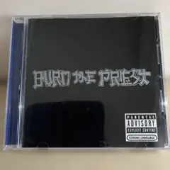 BURN THE PRIEST デビューアルバム