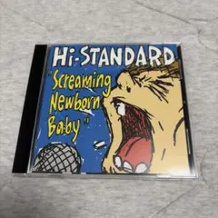 Hi-STANDARD Screaming Newborn Baby ハイスタ