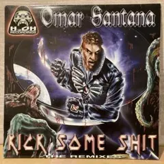 Omar Santana - Kick Some Shit (The Remix