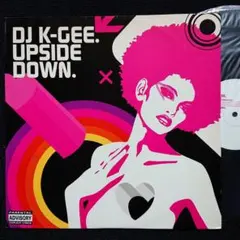 DJ K- GEE – Upside Down. ・2002 UK 12"